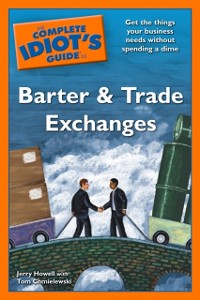 Cover Complete Idiot's Guide to Barter and Trade Exchanges