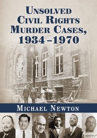 Cover Unsolved Civil Rights Murder Cases, 1934-1970