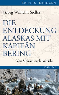 Cover Die Entdeckung Alaskas mit Kapitän Bering