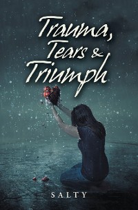 Cover Trauma, Tears & Triumph