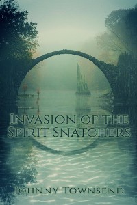 Cover Invasion of the Spirit Snatchers