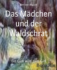 Cover Das Mädchen und der Waldschrat