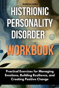 Cover Histrionic Personality Disorder Workbook