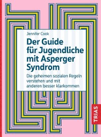 Cover Der Guide für Jugendliche mit Asperger-Syndrom
