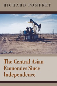 Cover The Central Asian Economies Since Independence