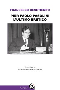 Cover Pier Paolo Pasolini. L'ultimo eretico