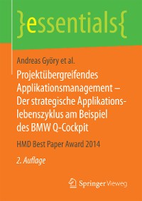 Cover Projektübergreifendes Applikationsmanagement – Der strategische Applikationslebenszyklus am Beispiel des BMW Q-Cockpit