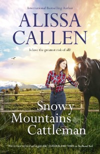 Cover Snowy Mountains Cattleman (A Bundilla Novel, #2)