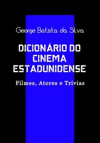 Cover Dicionário Do Cinema Estadunidense