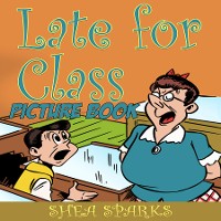 Cover Late for Class (Picture Book)