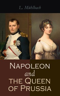 Cover Napoleon and the Queen of Prussia