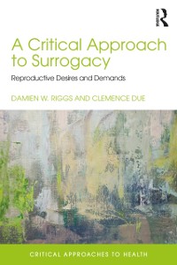Cover Critical Approach to Surrogacy