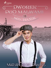 Cover Dworek pod Malwami 18 - Mechanik