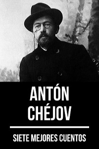Cover 7 mejores cuentos de Antón Chéjov