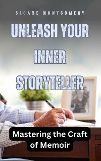 Cover Unleash Your Inner Storyteller