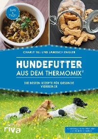 Cover Hundefutter aus dem Thermomix®