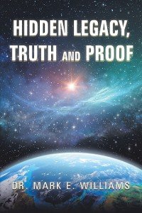 Cover Hidden Legacy, Truth and Proof
