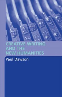 Cover Creative Writing and the New Humanities