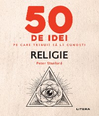 Cover 50 de idei pe care trebuie sa le cunosti - Religie