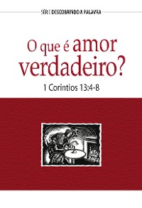 Cover O Que É Amor Verdadeiro?