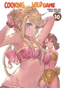 Cover Cooking With Wild Game (Manga) Volume 10