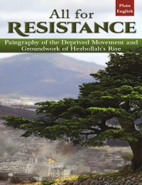 Cover All for Resistance: Paingraphy of the Deprived Movement and Groundwork of Hezbollah's Rise