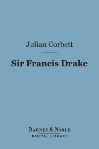 Cover Sir Francis Drake (Barnes & Noble Digital Library)