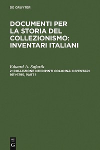 Cover Collezione dei dipinti Colonna: Inventari 1611–1795 / The Colonna Collection of Paintings: Inventories 1611–1795