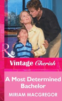 Cover Most Determined Bachelor (Mills & Boon Vintage Cherish)