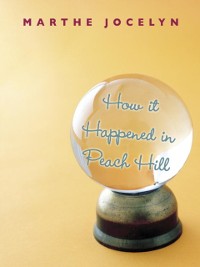 Cover How It Happened in Peach Hill