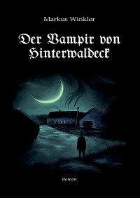 Cover Der Vampir von Hinterwaldeck