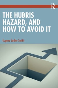 Cover Hubris Hazard, and How to Avoid It