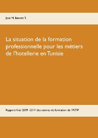 Cover La situation de la formation professionnelle pour les métiers de l'hôtellerie en Tunisie