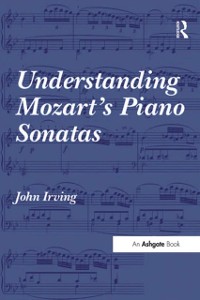 Cover Understanding Mozart's Piano Sonatas