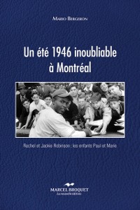 Cover Un été 1946 inoubliable à Montréal