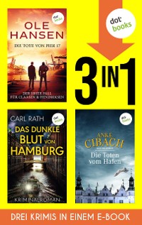 Cover Die Tote von Pier 17, Das dunkle Blut von Hamburg & Die Toten vom Hafen