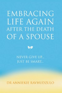 Cover Embracing Life Again After the Death of a Spouse