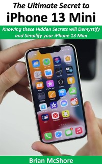 Cover The Ultimate Secret to iPhone 13 Mini