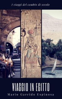 Cover I viaggi del cambio di secolo - Viaggio in Egitto