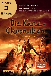 Cover Die Kane-Chroniken: Band 1-3 der spannenden Abenteuer-Serie in einer E-Box!