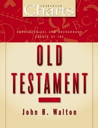 Cover Chronological and Background Charts of the Old Testament
