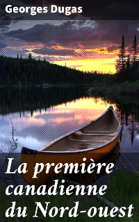 Cover La première canadienne du Nord-ouest