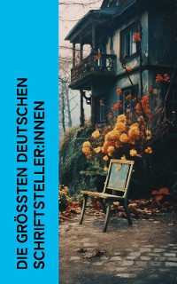 Cover Die größten deutschen Schriftsteller:innen
