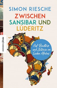 Cover Zwischen Sansibar und Lüderitz