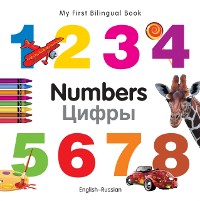 Cover My First Bilingual Book–Numbers (English–Russian)