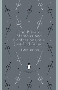 Cover Private Memoirs and Confessions of a Justified Sinner