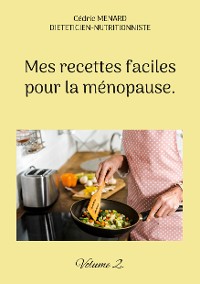 Cover Mes recettes faciles pour la ménopause.