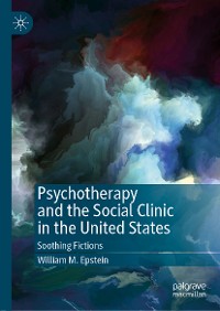 Cover Psychotherapy and the Social Clinic in the United States