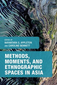 Cover Methods, Moments, and Ethnographic Spaces in Asia