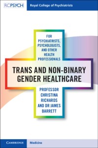 Cover Trans and Non-binary Gender Healthcare for Psychiatrists, Psychologists, and Other Health Professionals